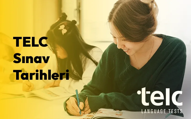 TELC Sınav Tarihleri 2025–2026: Başvuru, Takvim ve Bilmeniz Gerekenler
