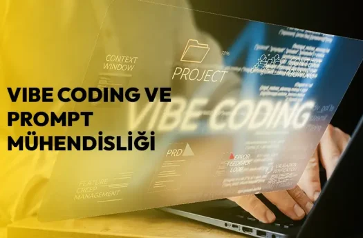 Vibe Coding ve Prompt Mühendisliği: Yapay Zeka ile Yazılım Geliştirmenin Yeni Çağı