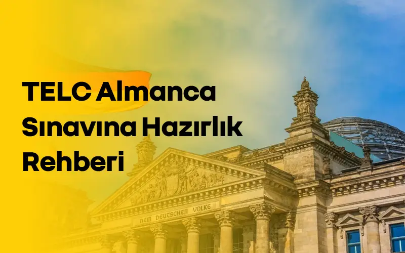 TELC Sınavı Deneme: TELC Almanca Sınavına Hazırlık Rehberi